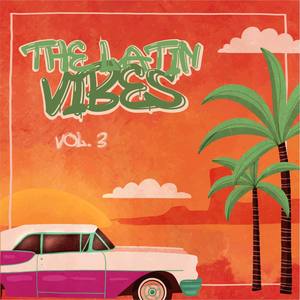 The Latin Vibes, Vol. 3