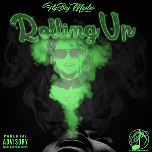 Rollin Up (Explicit)
