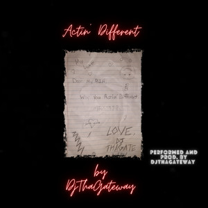 Actin' Different (Explicit)