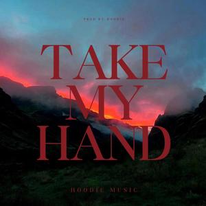 take my hand...