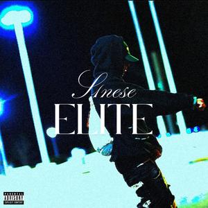 ELITE (feat. S1NESE) [Explicit]