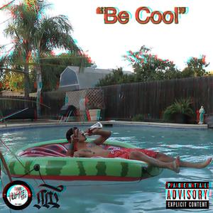 Be Cool (Explicit)