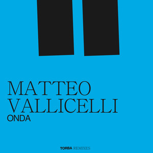 ONDA (Matteo Vallicelli Remix)