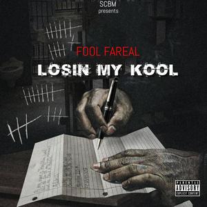 Losin My Kool(feat. Ant Bankz) (Explicit)