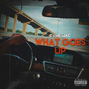 What Goes Up (Explicit)