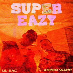 Super Eazy (Explicit)
