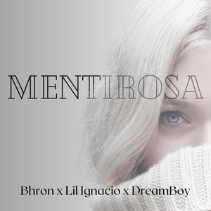 Mentirosa (feat. Lil Ignacio & ZaluT) (Explicit)