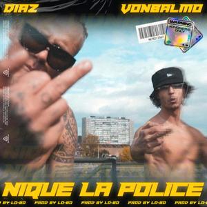 Nique La Police(feat. VonBalmo) (Explicit)