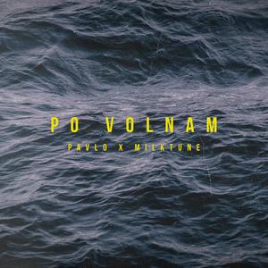 Po Volnam(feat. Milktune)