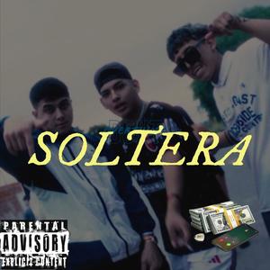 SOLTERA (feat. LCA FLK & GIACOBC) (Explicit)