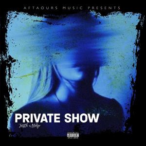 Private Show (Explicit)