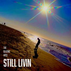 Still Livin' (feat. Will Murray) [Explicit]