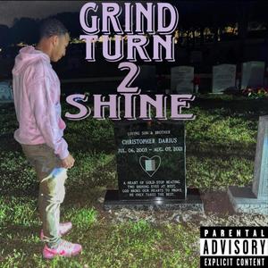 Grind Turn 2 Shine (Explicit)