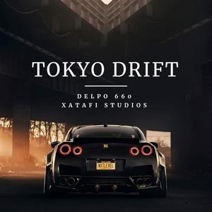 Tokyo Drift (Explicit)