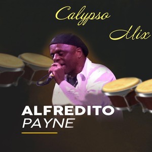 Calypso Mix: Fire Down Below / Joann / Papacito / Emelda´s Concolón