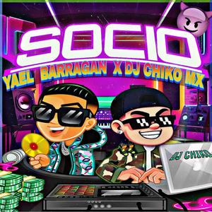 Socio (feat. DJ CHIKO MX) [Explicit]