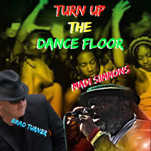 Turn up the Dance Floor