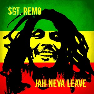 Jah Neva Leave (feat. The San Antones)