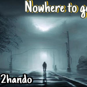 Nowhere to go (Explicit)