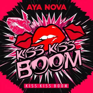 Kiss kiss boom