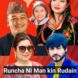 Runcha ni man kina rudain