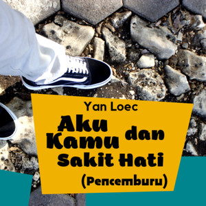 Aku Kamu Dan Sakit Hati (Pencemburu)