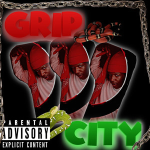 Grip Cityy (Explicit)