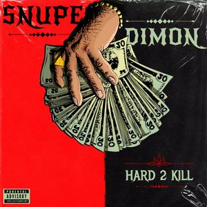 Hard 2 Kill (Explicit)