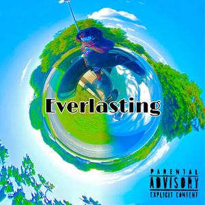 EVERLASTING (Explicit)