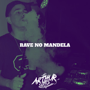 Rave no Mandela (Explicit)