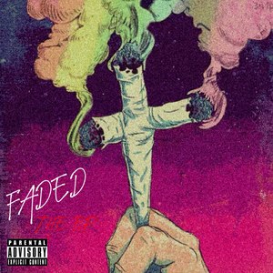 Faded (Explicit)