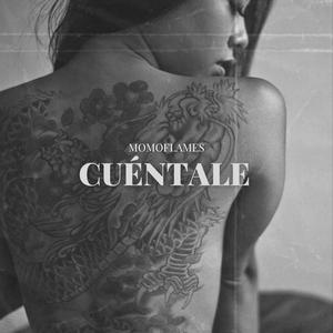 Momoflames - Cuéntale (Explicit)