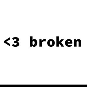 <3 broken (Explicit)