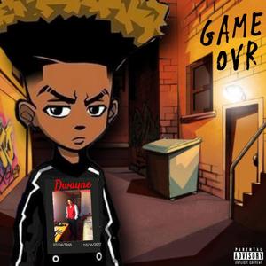 Game Ovr (Explicit)