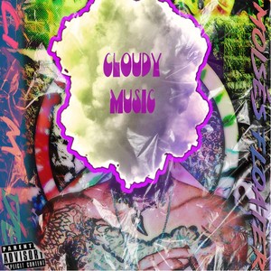 Cloudy Music (Explicit)