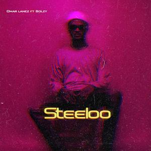 Steeloo (feat. Solzy) [Explicit]