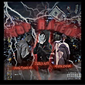 Top Rated (feat. Markzman & Jboutdinero) (Explicit)