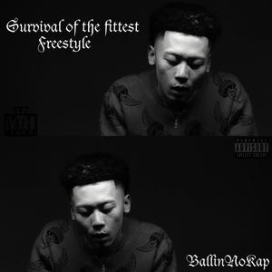 Survival of the fittest Freestyle (适者生存）