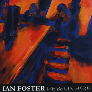 Ian Foster - Dust of the Great Plains