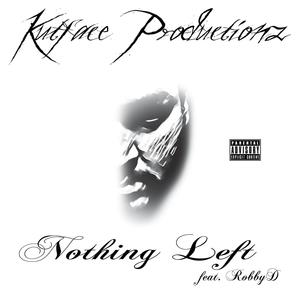 Nothing Left (feat. Roby D) [Explicit]