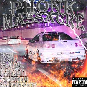 PHONK MASSACRE (Explicit)