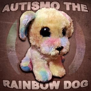 Autismo the Rainbow Dog (Explicit)