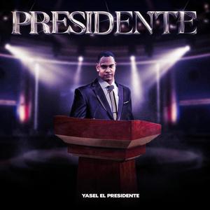 Presidente (Explicit)