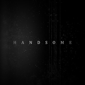 Handsome (Explicit)