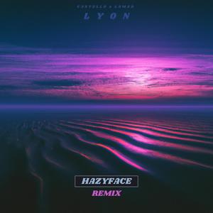 Lyon (feat. Lamzo) (HAZYFACE Remix|Explicit)