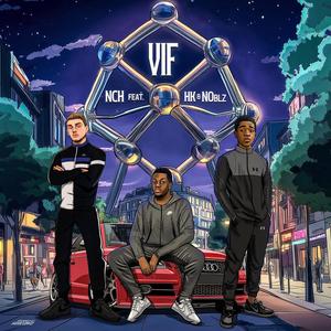 Vif (feat. HK & NOblz) (Explicit)