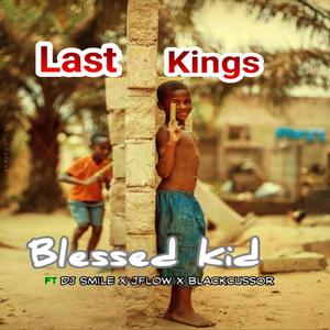 Last kings (feat. Dj smile, Jflow & Blackcussor)