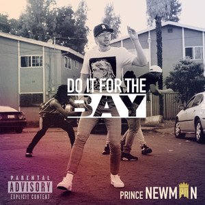 Do It for the Bay (Explicit)