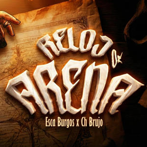 Reloj De Arena (feat. Ch Brujo) (Explicit)