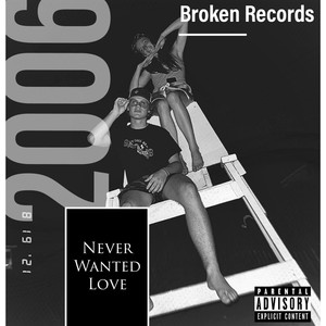 Never Wanted Love (Explicit)